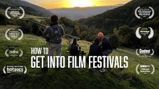 How to Get Into Film Festivals (Why They’re Still Important)