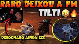 RARO DEIXOU OS PM  TILTI, ELE É MUITO DEBOCHADO  #raroxt #bkinho #tropadaturquia