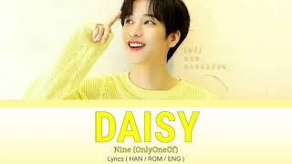 Nine (OnlyOneOf) - ' Daisy ' Lyrics | Color coded Han·Rom·Eng Lyrics.