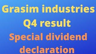 GRASIM INDUSTRIES Q4 RESULT | GRASIM STOCK ANALYSIS & DIVIDEND DECLARATION |
