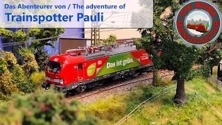 Pauli ist langweilig! Ein Abenteuer auf 2 Anlagen - Modelleisenbahn H0 1:87 Fahrvideo Oktober 2024