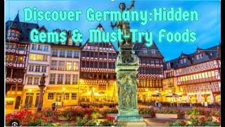  Discover Germany: Hidden Gems & Must-Try Foods! ️