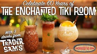 60 Years of the Enchanted Tiki Room with 3 Trader Sam's Disneyland Cocktails!