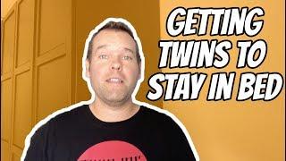 Getting Twins to Stay in Bed (and finally go to sleep!)