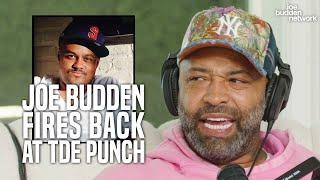 Joe Budden FIRES BACK at TDE Punch's Opinion on Hip-Hop Journalism