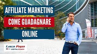 AFFILIATE MARKETING : cos'è e come puoi guadagnare online