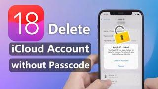 How to Delete iCloud Account Successfully without Passcode [iOS 18 Supported]