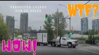 Vancouver Learns How To Drive Ep.1 [BURNABY BC] WORST DRIVERS.