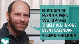 plugin de eventos para Wordpress “Timely All-In-One Event Calendar”.  Como funciona