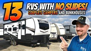 13 Easy Travel Trailers with NO SLIDE OUTS!!