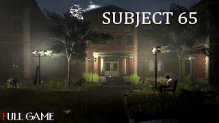 SUBJECT 65 - Full Short Horror Game |1080p/60fps| #nocommentary