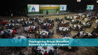 Thanksgiving Prayer Breakfast | Remarks by President Kagame