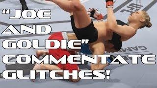 ROGAN AND GOLDBERG COMMENTATE EA UFC GLITCHES!!!