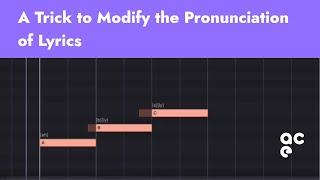 ACE Studio Tips: A Trick to Modify the Pronunciation of Lyrics