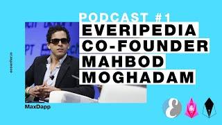 EOSwriter Podcast #1 - Everipedia - Mahbod Moghadam