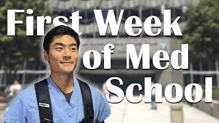 First Week of Medical School