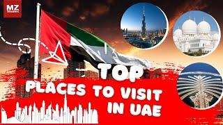 Top Destinations to visit in UAE | Top Destinations in Dubai | Top Places to visit in UAE