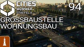 Großbaustelle Wohnungsbau  Let's Play Cities: Skylines 2 Beach Properties 94 | deutsch