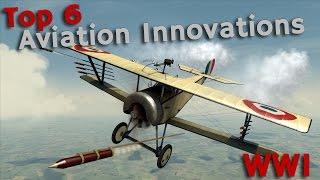 Top 6 Innovations for Aviation in World War 1