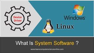 What Is System Software ? |  Functions And Types Of System Software