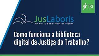 Conheça a JusLaboris, a biblioteca digital do Tribunal Superior do Trabalho