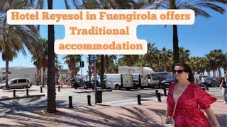 Hotel Reyesol Fuengirola Spain 2024 - Costa Del Sol