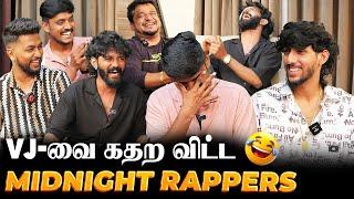 VJ-வை கதற விட்ட MIDNIGHT RAPPERS | Midnight Rappers Exclusive Interview | Vaaheesan RasaiyaExclusive