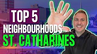 Top 5 Neighbourhoods in St. Catharines