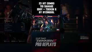 23 hit combo, 110 damage eddy by RyzingSol - Tekken 8  #tekken8 #eddytekken8combo