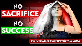 Every Student should SACRIFICE THIS to pass ANY Exam| Success Needs Sacrifice | CA Surbhi Gandhi