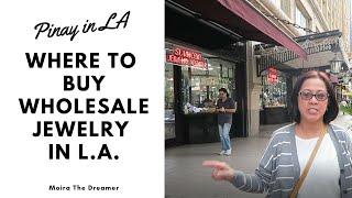 Where to buy Wholesale Jewelry in Downtown LA | Pinay in LA