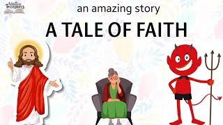 Short Stories | Moral Stories | A  Tale Of Faith | #writtentreasures #moralstories