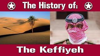 The Keffiyeh/Shemagh: The Origins and History of The Famous Headpiece | Uniform History