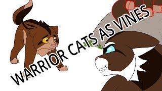 Warrior cats as vines