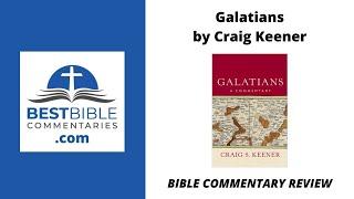 Galatians by Craig S. Keener | Bible commentary review