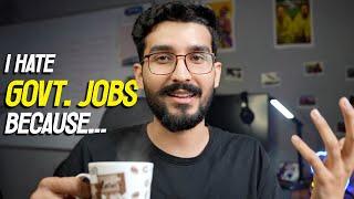 6 Reasons I NEVER Prepared For Govt Jobs? (UPSC) | Coaching Scams!!