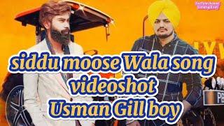 #siddumooseWala new song   #Usman Gill boy