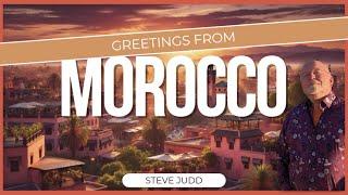 Greetings From Marrakech 