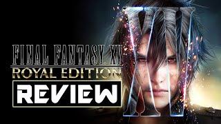 Is FINAL FANTASY 15: ROYAL EDITION worth your time and money?