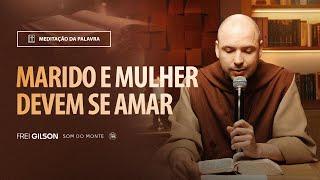 Marido e mulher devem se amar | (Efésios 5, 21-33) #2148