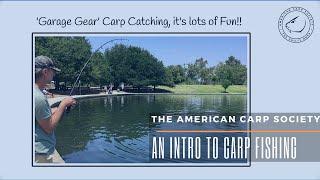 AMERICAN CARP SOCIETY - AN INTRODUCTION TO CARP FISHING - HOW TO CATCH CARP