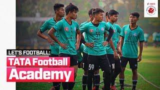 Let's Football: Tata Football Academy