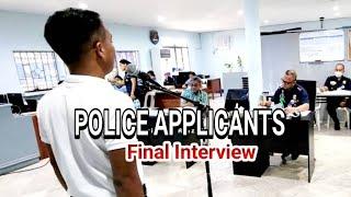 Police Applicants: FINAL INTERVIEW