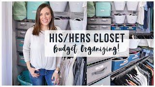 HIS AND HERS MASTER CLOSET ORGANIZATION ON A BUDGET