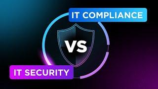 Where's actually this major difference between IT Security and IT Compliance?