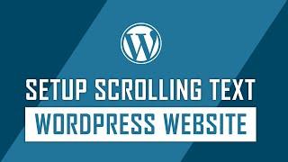 How to Add the Scrolling Text on WordPress Website | WordPress Tips