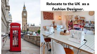 How to relocate to the UK as a Fashion Designer (Global Talent Visa).