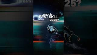 Best Skill to learn in 2025.