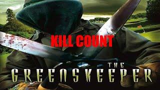 The Greenskeeper 2002 Kill Count