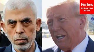 BREAKING NEWS: Trump Takes Questions About Killed Hamas Leader Yahya Sinwar From Reporters